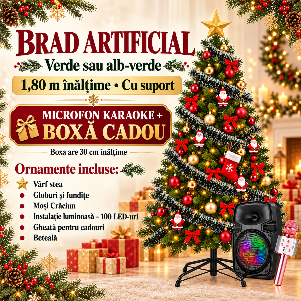 Brad artificial, 1.80 m, complet impodobit plus microfon karaoke si boxa cadou!!